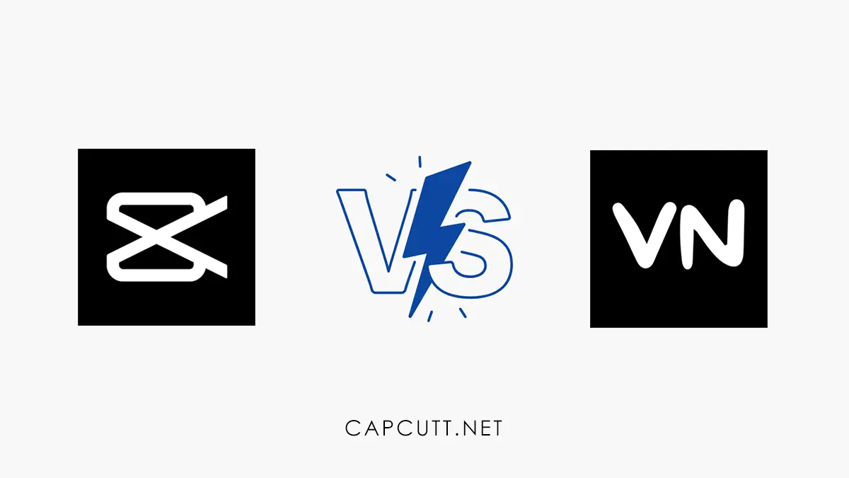 CapCut vs. VN Editor